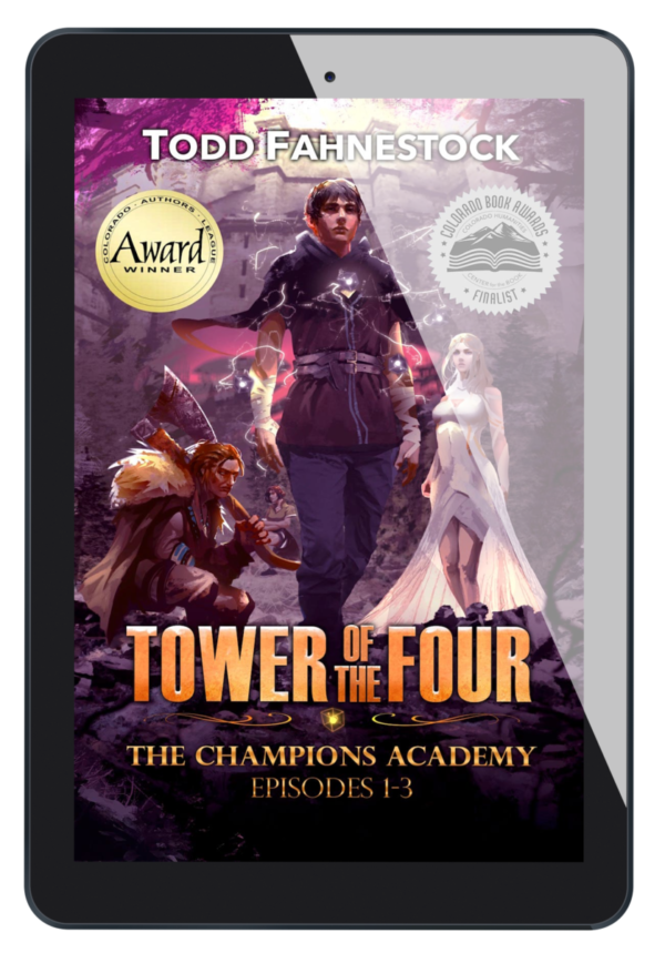 Tower of the Four — The Champions Academy: Episodes 1-3 [The Quad, The Tower, The Test] Ebook