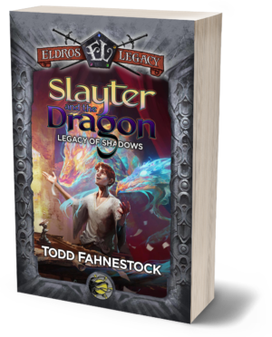 Slayter and the Dragon: Legacy of Shadows Book 4 (Eldros Legacy) - PAPERBACK SIGNED