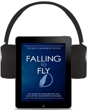 Falling to Fly: The Book to Read Before You Give up on Your Writing Dreams - Audiobook