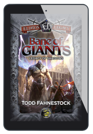 Bane of Giants: Legacy of Shadows (Eldros Legacy Book 5) (ebook)