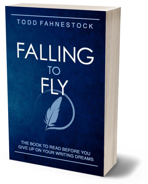 Falling to Fly: The Book to Read Before You Give up on Your Writing Dreams - SIGNED PAPERBACK