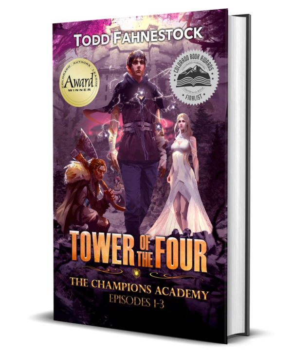 Tower of the Four — The Champions Academy: Episodes 1-3 [The Quad, The Tower, The Test] - SIGNED HARDBACK